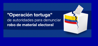 “Operación tortuga” de autoridades para denunciar robo de material electoral: MIRA