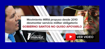 Histórico: MIRA propuso desmonte de Servicio Militar Obligatorio desde 2010