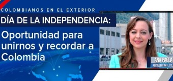 Mensaje de Ana Paola Agudelo, a propósito de la Independencia de Colombia